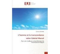 L'homme Et La Transcendance Selon Gabriel Marcel