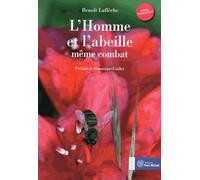 L'homme et l'abeille, même combat: précis d'apiculture