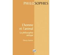 L'homme et l'animal - La philosophie antique - Thierry Gontier - Puf - Livre