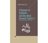 L'homme et l'animal : qui des deux inventa l'autre ?