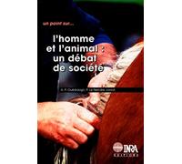 L'homme et l'animal: Un débat de société