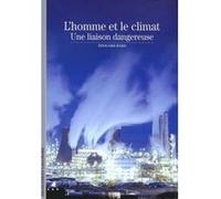 L'homme Et Le Climat - Une Liaison Dangereuse | occasion