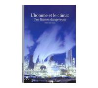 L'homme et le climat Une liaison dangereuse - Edouard Bard - Gallimard - Poche - Beau livre