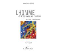 L'Homme et le mystère du cosmos: Sous le regard de Teilhard de Chardin – L'Harmattan