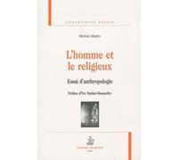 L'homme et le religieux Essai d'anthropologie - Michel Meslin - Honore Champion - broché - Essai