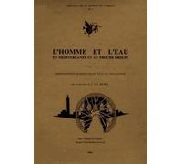 L'homme et l'eau en Méditerranée et au Proche-Orient: Volume 2, Aménagements hydrauliques, état et législation