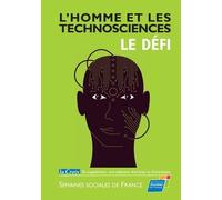 L'homme Et Les Technosciences, Le Défi