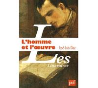 L'homme et l'œuvre Contribution à une histoire de la critique - José-Luis Diaz - Puf - broché - Essai