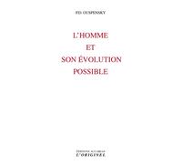 L'homme et son évolution possible - Petr Demianovitch Ouspensky - L'originel Accarias - broché - Essai