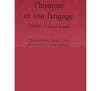 L'Homme et son langage: Attitudes et enjeux sociaux
