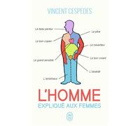 L'homme expliqué aux femmes L'avenir de la masculinité - Vincent Cespedes - J'ai Lu - Poche - Essai