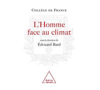 L'Homme face au climat: Travaux du Collège de France