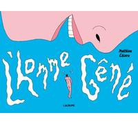 L'homme gêné - Matthieu Chiara - L'agrume - broché - Bande dessinée