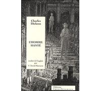 L'Homme hanté traduit de l'anglais par Véronique David-Marescot - Charles Dickens - Interferences Eds - broché - Roman