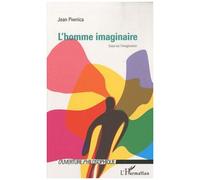 Jean Piwnica – L'homme imaginaire – Essai sur l'imagination – Broché – Occasion