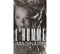 L'homme imaginaire - Celine Jacobs - Le Lys Bleu - broché - Roman