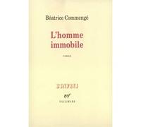 Béatrice Commengé – L'Homme immobile – Livre