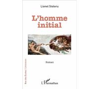 Lionel Stoleru – L'homme initial – Roman – Broché – Occasion