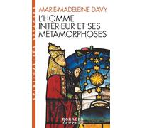 L'Homme intérieur et ses métamorphoses (Espaces Libres - Spiritualités Vivantes) Suivi de Un itinéraire - A la découverte de l'intériorité - Marie-Madeleine Davy - Albin Michel - Poche - Essai
