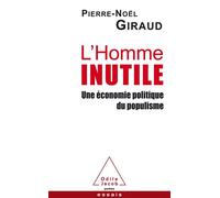 L'Homme inutile - Pierre-Noël Giraud - Odile Jacob - Poche - Essai