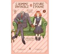 L'homme invisible et sa future épouse - Tome 01 - Iwatobineko - Noeve Grafx - broché - Manga