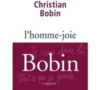 L'homme-joie Christian Bobin (Auteur)