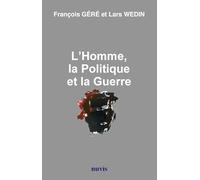 L'Homme, la Politique et la Guerre