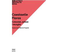 L'homme, l'amour et la musique - Constantin Floros (Literatur, Musik auf Polnisch)