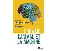 L'Homme, l'animal et la machine