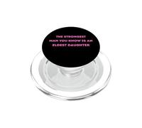 l'homme Le Plus Fort Que tu connaisses est Une Fille aînée PopSockets PopGrip pour MagSafe