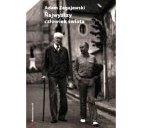 L'homme le plus haut du monde. Sur Jozef Czapski - Adam Zagajewski (Literatur, Poesie auf Polnisch)