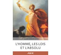 L'Homme, les Lois et l´Absolu (AGEAC): Édition en noir et blanc