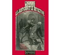 L'homme Masqué, Le Justicier Et Le Détective