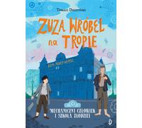 L'homme mécanique et l'école des voleurs. - Tomasz Duszyński (Buch auf Polnisch)