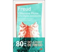 L'Homme Moïse et la religion monothéiste Sigmund Freud (Auteur), Dorian Astor (Traduction), Pierre Pellegrin (Edité par)
