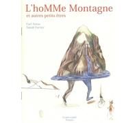 L'homme montagne et autres petits êtres