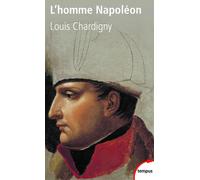 Louis Chardigny – L'homme Napoléon – Biographie – Poche – Perrin
