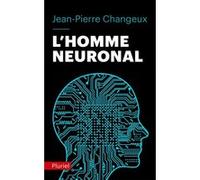 L'homme neuronal Jean-Pierre Changeux (Auteur)