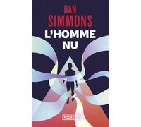 L'Homme nu - Dan Simmons - Pocket - Poche - Roman