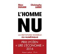 L'homme nu - La dictature invisible du numérique