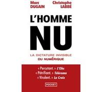 L'Homme nu Marc Dugain (Auteur), Christophe Labbé (Auteur)