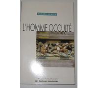 L'homme Occulte - Le Citoyen Face Au Scientifique