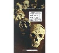 L'homme : Origine, Unicité, Diversité
