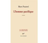 L'homme pacifique Marc Pautrel (Auteur)