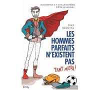 L'homme Parfait N'existent Pas - Tant Mieux