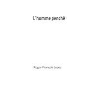 L'homme penché