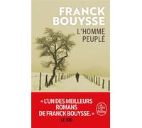 L'Homme peuplé - Franck Bouysse - Lgf - Poche - Roman