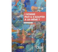 L'homme peut-il s'adapter à lui-même ?