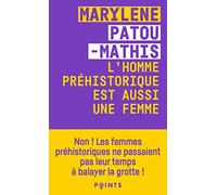L'Homme préhistorique est aussi une femme