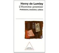 L'homme Premier - Prehistoire, Evolution, Culture